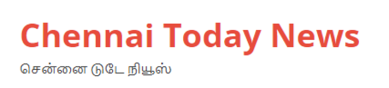Chennai Today News