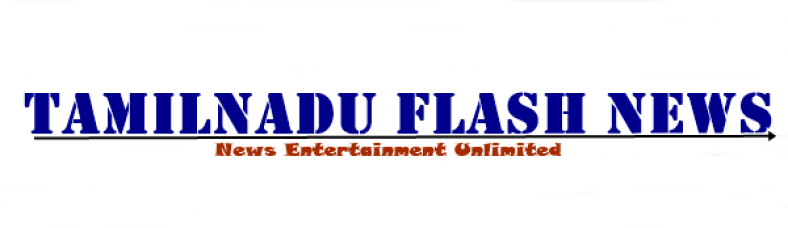 Tamil Nadu Flash News