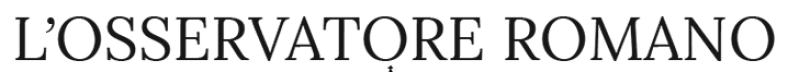 L’Osservatore Romano (The Roman Observer)